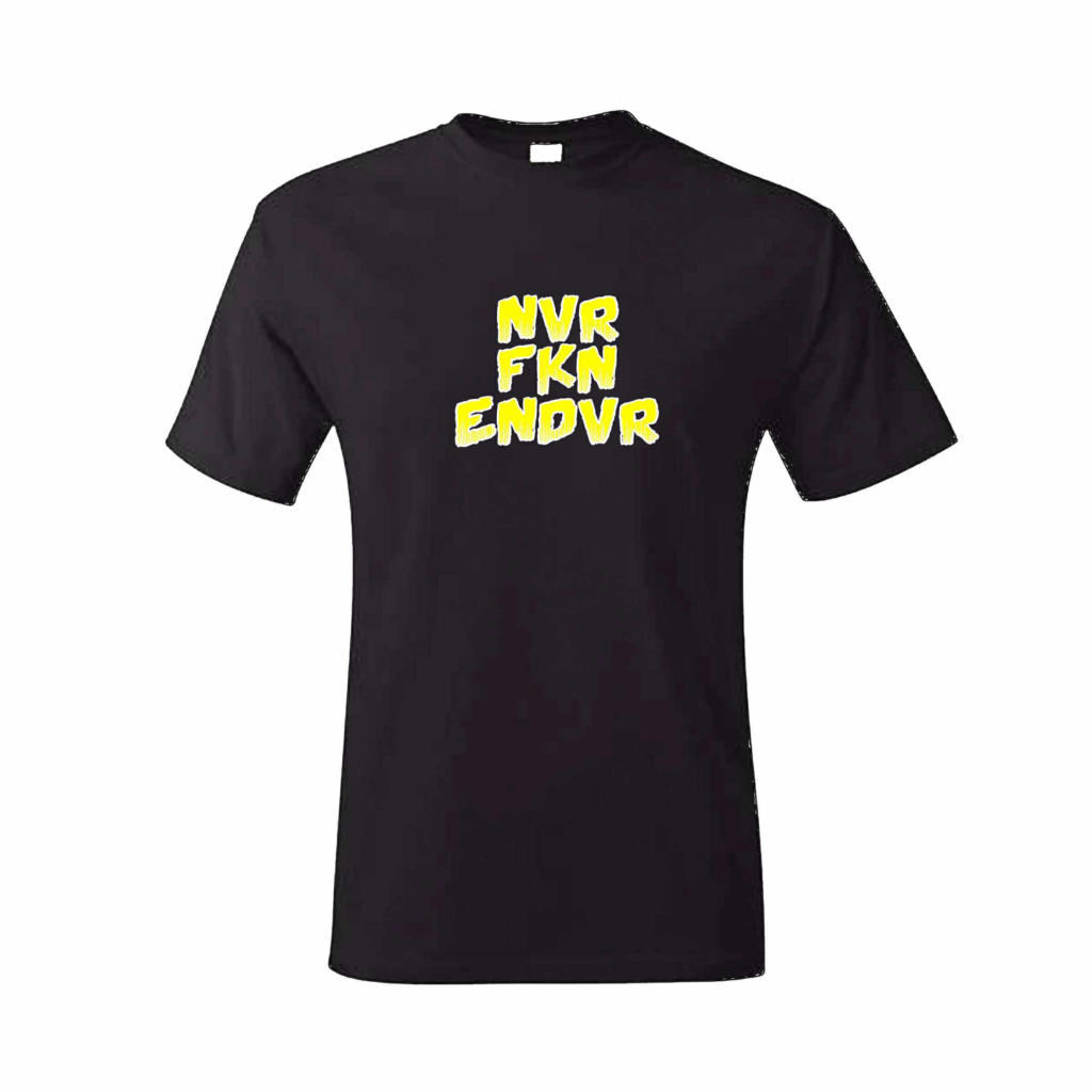 NVR FKN ENDVR Glow-In-The-Dark T-Shirt
